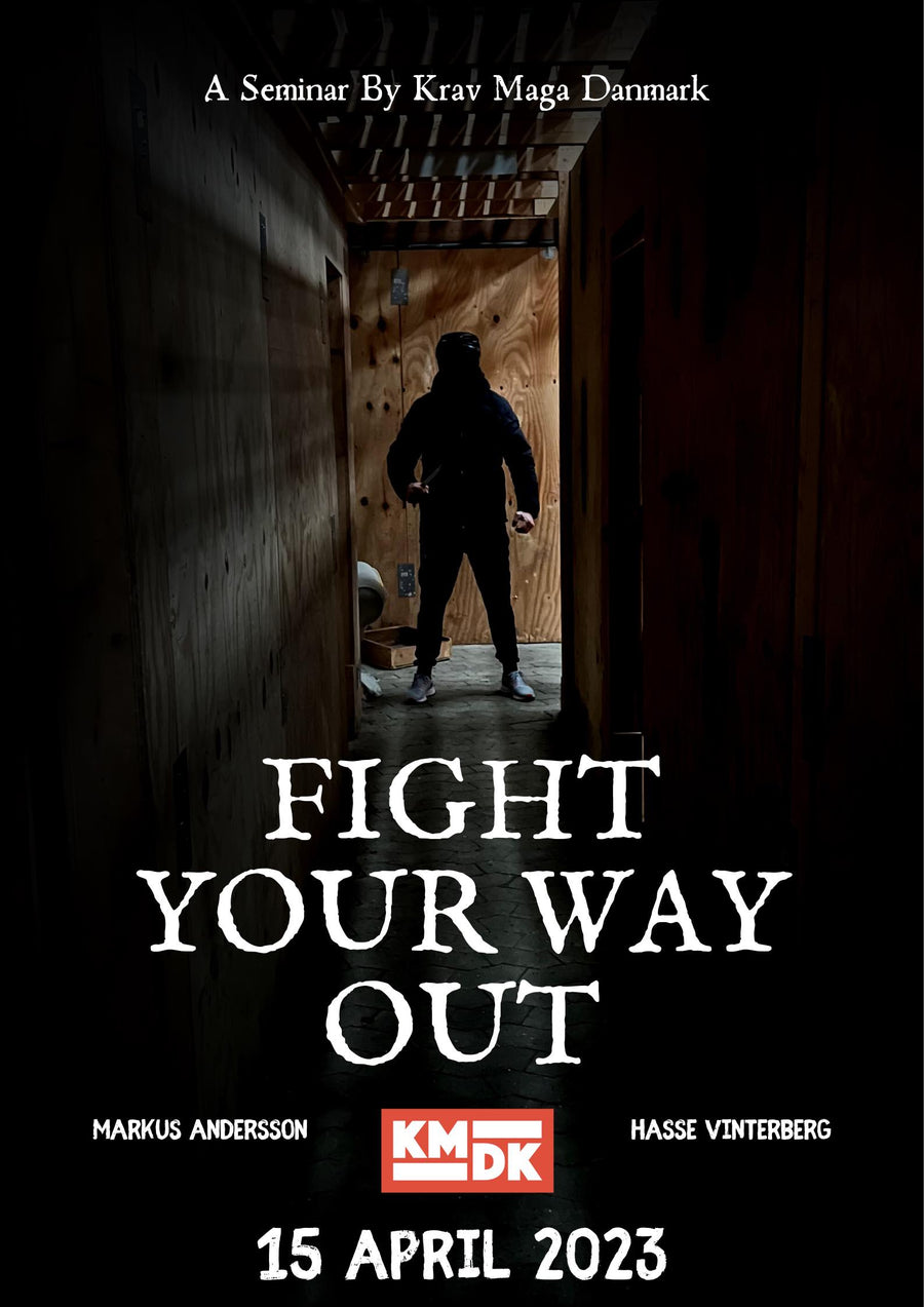 SEMINAR - FIGHT YOUR WAY OUT